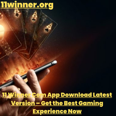 11 winner com app download latest version